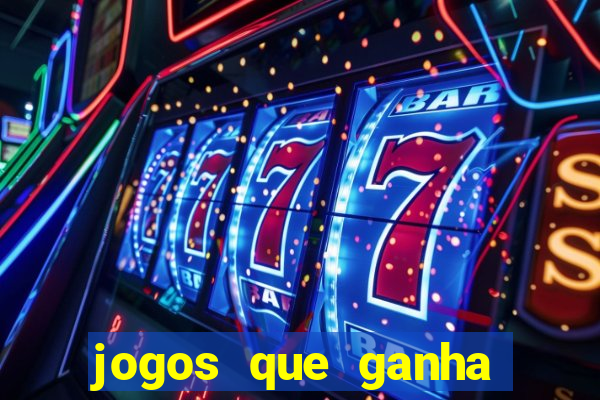 jogos que ganha dinheiro sem investir